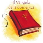 Vangelo della Domenica: 