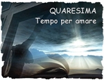 Tempo di Quaresima, tutti gli appuntamenti