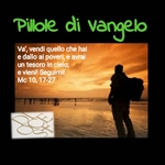 Vangelo della Domenica: va' vendi quello che hai...e avrai un tesoro in cielo